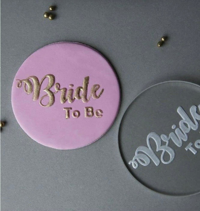 Bride To Be Fondant Embosser