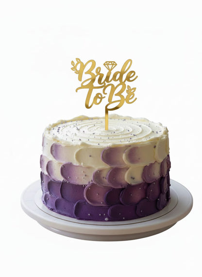 Bride To Be Acrylic Cake Topper